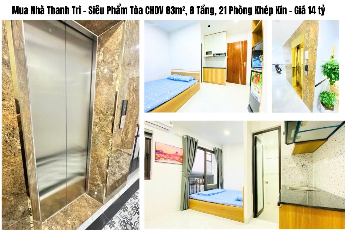 Mua Nhà Thanh Trì – Siêu Phẩm Tòa CHDV 83m², 8 Tầng, 21 Phòng Khép Kín – Giá 14 tỷ