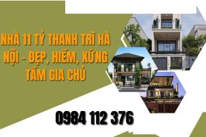 Nhà 11 Tỷ Thanh Trì Hà Nội – Đẹp, Hiếm, Xứng Tầm Gia Chủ