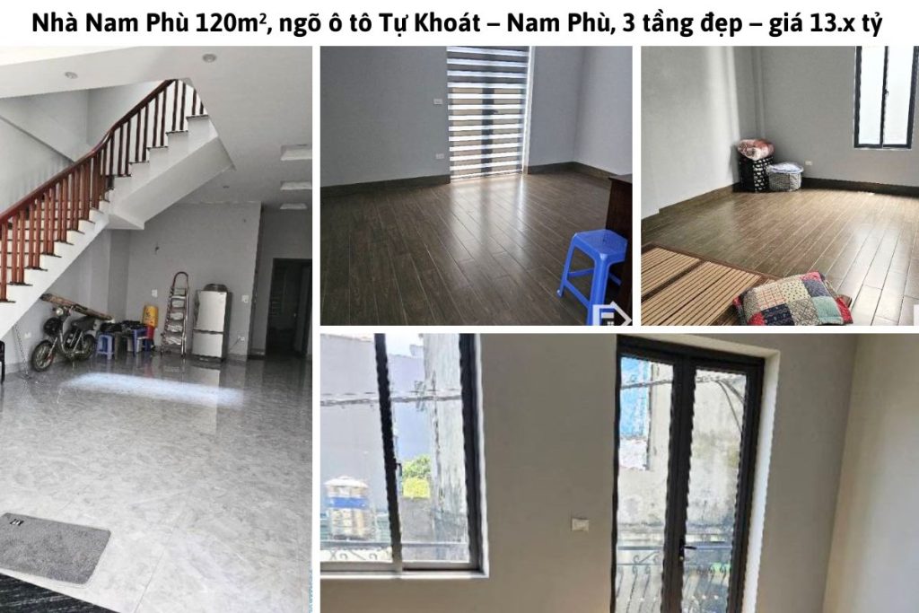 Nhà Nam Phù 120m², ngõ ô tô Tự Khoát – Nam Phù, 3 tầng đẹp – giá 13.x tỷ